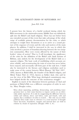 THE AZÀLÌ-BAHÀ"Ì CRISIS of SEPTEMBER 1867 Juan R.I. Cole I