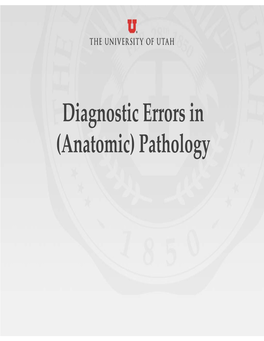 Diagnostic Errors in (Anatomic) Pathology Conflict of Interest Disclosure