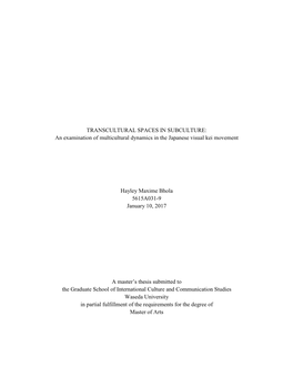 TRANSCULTURAL SPACES in SUBCULTURE: an Examination of Multicultural Dynamics in the Japanese Visual Kei Movement
