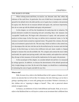 CHAPTER 4 the BASICS of RISK When Valuing Assets and Firms, We Need to Use Discount Rates That Reflect the Riskiness of the Cash Flows