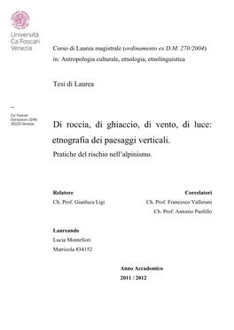 Di Roccia, Di Ghiaccio, Di Vento, Di Luce: Etnografia Dei Paesaggi Verticali