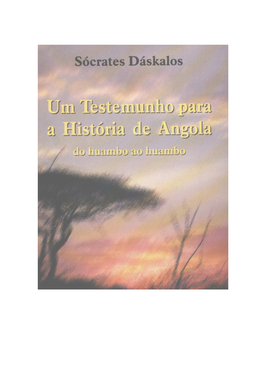 Um Testemunho Para a História De Angola Do Huambo Ao Huambo Por Adelino Torres