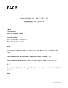 CLAES OLDENBURG and COOSJE VAN BRUGGEN SELECTED PERSONAL EXHIBITIONS DATES Claes Oldenburg Born 1929, Stockholm, Sweden Coosje