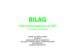 Videnskabsmagasinet På DR3 - En Receptionsanalyse