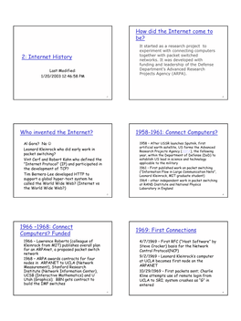 Who Invented the Internet? 1958-1961: Connect Computers?