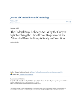 The Federal Bank Robbery Act: Why the Current Split Involving the Use of Force Requirement for Attempted Bank Robbery Is Really an Exception, 109 J