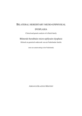 Bilateral Hereditary Micro-Epiphyseal Dysplasia – Clinical and Genetic Analysis of a Dutch Family