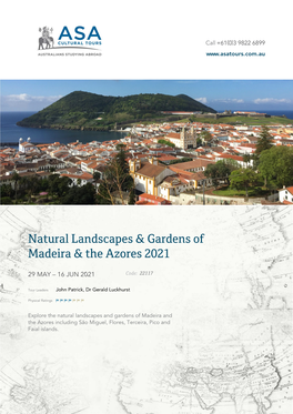 Natural Landscapes & Gardens of Madeira & the Azores 2021