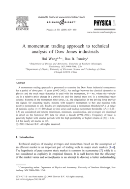 A Momentum Trading Approach to Technical Analysis of Dow Jones Industrials Hui Wanga;B;∗, Ras B