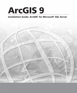 Arcsde for Microsoft SQL Server Copyright © 2006 ESRI All Rights Reserved