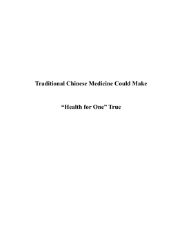 Traditional Chinese Medicine Could Make “Health for One” True