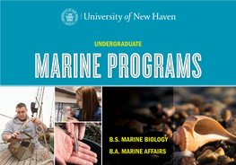 B.S. Marine Biology B.A. Marine Affairs Undergraduate