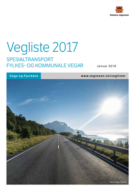 Vegliste 2017 SPESIALTRANSPORT FYLKES- OG KOMMUNALE VEGAR Januar 2018