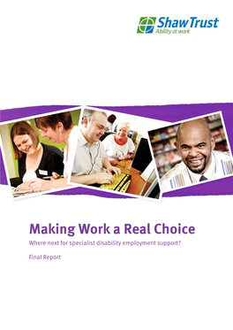 Making Work a Real Choice Where Next for Specialist Disability Employment Support?