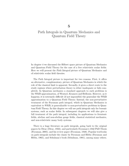 Path Integral Quantization in Quantum Mechanics and in Quantum Field