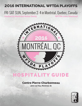 HOSPITALITY GUIDE the Event Is at Your Own Risk