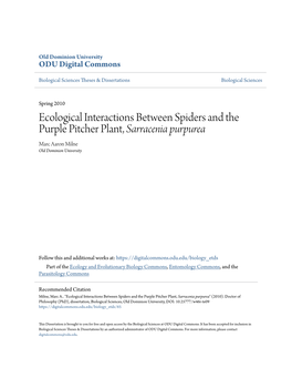 Ecological Interactions Between Spiders and the Purple Pitcher Plant, Sarracenia Purpurea Marc Aaron Milne Old Dominion University