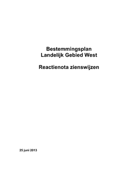 Bestemmingsplan Landelijk Gebied West Reactienota Zienswijzen