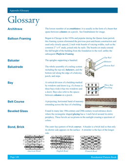 Appendix/Glossary Glossary Architrave the Lowest Member of an Entablature; It Is Usually in the Form of a Beam That Spans Between Columns on a Porch