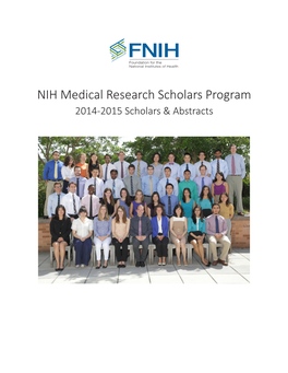 NIH Medical Research Scholars Program 2014-2015 Scholars & Abstracts About the Medical Research Scholars Program