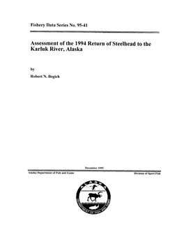 Assessment of the 1994 Return of Steelhead to the Karluk River, Alaska