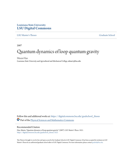 Quantum Dynamics of Loop Quantum Gravity Muxin Han Louisiana State University and Agricultural and Mechanical College, Mhan1@Lsu.Edu