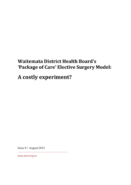 Waitemata DHB's 'Package of Care' Elective Surgery Model: a Costly Experiment?