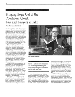 Bringing Bogie Ut of the Courtroom Closet: Law and Lawyers in Film Prof Rennard Strickland