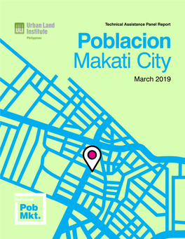 Poblacion Makati City March 2019 2 Poblacion, Makati City Poblacion, Makati TAP Contents Panel Chair Sylvester Wong AECOM