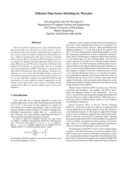 Efficient Time Series Matching by Wavelets Cess. Given Two