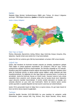 Çankırı İstatistiki Bölge Birimleri Sınıflandırılmasına (İBBS) Göre Türkiye, 26 Düzey-2 Bölgesine Ayrılmıştır
