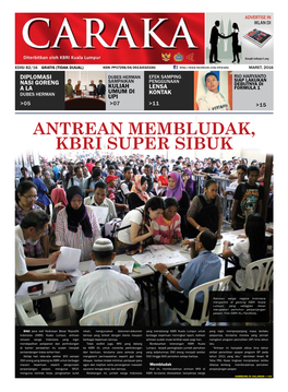 Antrean Membludak, Kbri Super Sibuk