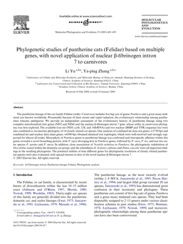 Phylogenetic Studies of Pantherine Cats (Felidae) Based on Multiple Genes, with Novel Application of Nuclear -Wbrinogen Intron 7 to Carnivores