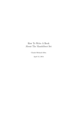 How to Write a Book About the Mandelbrot Set