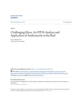 Challenging Kleos: an FPDA Analysis and Application of Andromache in the Iliad Ayana Marie Rowe Xavier University - Cincinnati