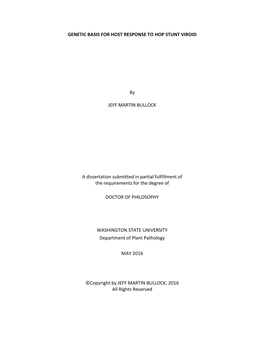 GENETIC BASIS for HOST RESPONSE to HOP STUNT VIROID by JEFF MARTIN BULLOCK a Dissertation Submitted in Partial Fulfillment of Th