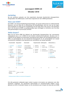 Welke Dorpen? Waar Bij De Eerste DOM Het Behoud Van Beschermde Dorpsgezichten Het Voornaamste Uitgangspunt Was, Is Er in DOM 2.0 Voor Bredere Selectiecriteria Gekozen