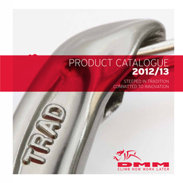 PRODUCT CATALOGUE 2012/13 STEEPED in TRADITION COMMITTED to INNOVATION Contents