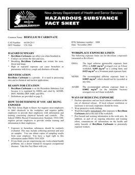 Common Name: BERYLLIUM CARBONATE HAZARD SUMMARY IDENTIFICATION REASON for CITATION HOW to DETERMINE IF YOU ARE BEING EXPOSED