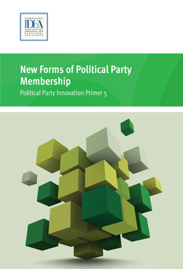 New Forms of Political Party Membership Political Party Innovation Primer 5 New Forms of Political Party Membership