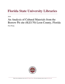 An Analysis of Cultural Materials from the Borrow Pit Site (8LE170) Leon County, Florida Jirye Kang