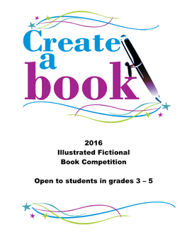 2016 Illustrated Fictional Book Competition Open to Students In