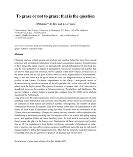 To Graze Or Not to Graze: That Is the Question