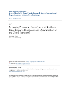 Managing Phomopsis Stem Canker of Sunflower Using Improved Diagnosis and Quantification of the Causal Pathogens Taylor Rae Olson South Dakota State University