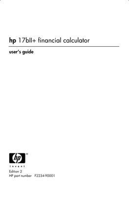 Hp 17Bii+ Financial Calculator User’S Guide