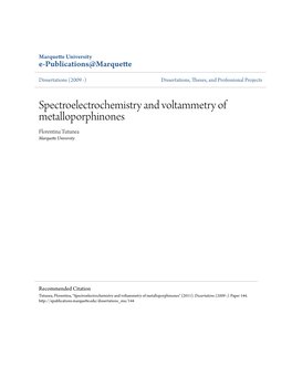 Spectroelectrochemistry and Voltammetry of Metalloporphinones Florentina Tutunea Marquette University