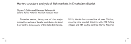 Market Structure Analysis of Fish Markets in Ernakulam District