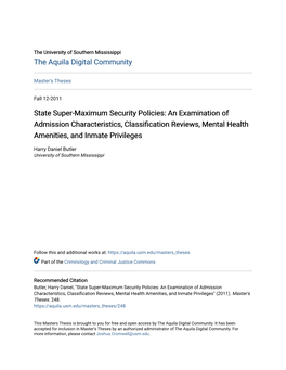 State Super-Maximum Security Policies: an Examination of Admission Characteristics, Classification Reviews, Mental Health Amenities, and Inmate Privileges