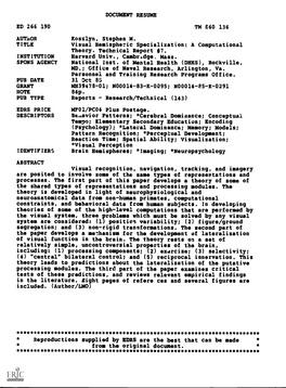 ED 266 190 TM 860 136 Kosslyn, Stephen M. TITLE Visual Hemispheric Specialization: a Computational Theory. Technical Report