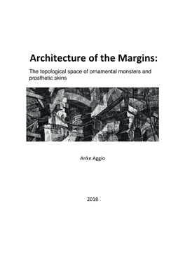 Architecture of the Margins: the Topological Space of Ornamental Monsters and Prosthetic Skins